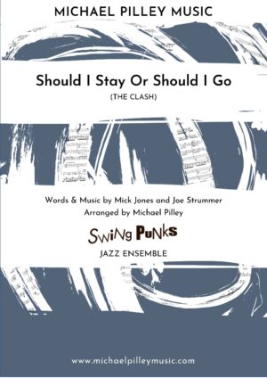 Should I Stay Or Should I Go The Clash Jazz Ensemble