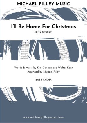 I'll Be Home For Christmas | Bing Crosby | SATB Choir