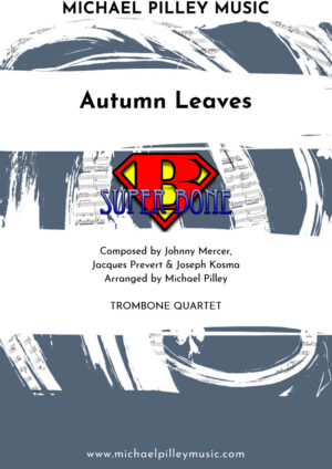 Autumn Leaves Trombone Quartet