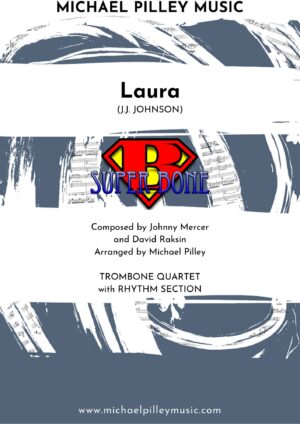 Laura | J.J. Johnson | Trombone Quartet with Rhythm